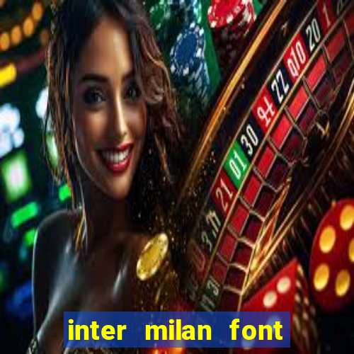 inter milan font free download